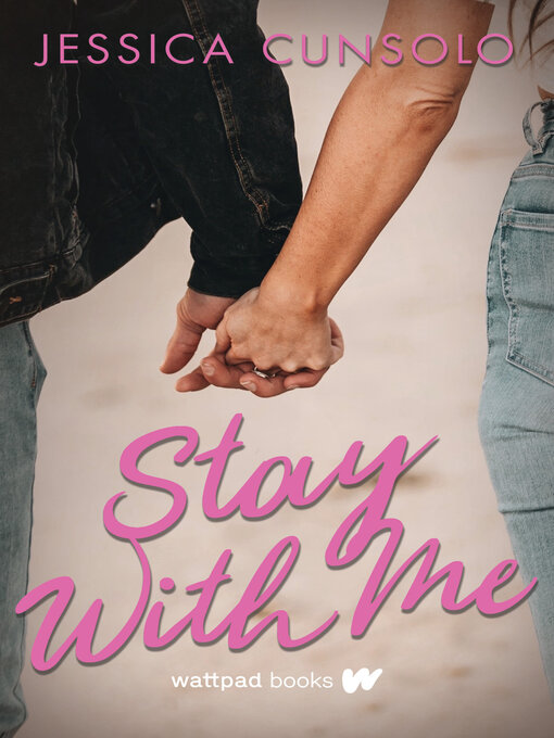 Title details for Stay With Me by Jessica Cunsolo - Available